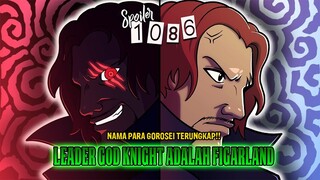 SPOILER OP 1086 - GOD KNIGHT DIPIMPIN OLEH FIGARLAND FAMILY SAUDARA SHANKS?! NAMA GOROSEI TERUNGKAP