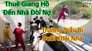 Thuê Giang Hồ Đến Nhà Đòi Nợ Để "Vòi Tiền Mụ Sư Tử" Và Cái Kết Trường Trẻ Trâu "Ngủ Ngoài Đường"