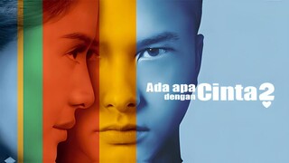 Ada Apa Dengan Cinta ? 2 (2016)