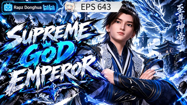 supreme god emperor Episode 643 subtipe Indonesia