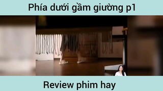 Phía dưới gầm giường p1