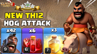 BEST TH12 Hog Attack Strategy ! How to Use TH12 New Mass Hog Attack in Clash of Clans PART#1