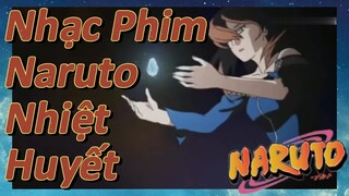 Nhạc Phim Naruto Nhiệt Huyết