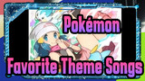 [Pokémon] Some favorite theme songs_B