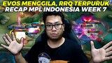 EVOS MENGGILA, RRQ TERPURUK !! RECAP MPL INDONESIA WEEK 7 - #kelaskb