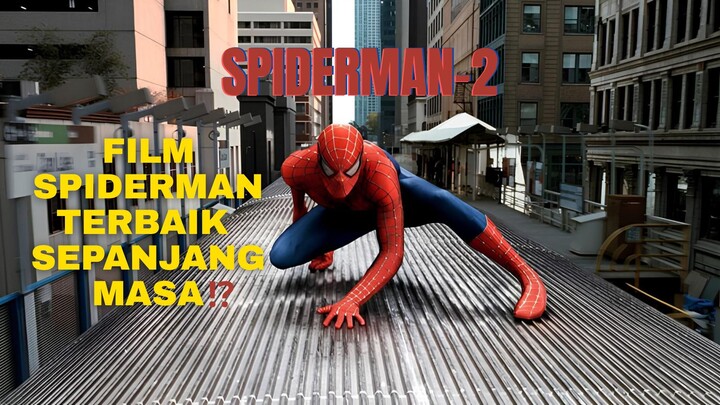 SPIDERMAN 2 (2004) GOAT NYA FILM SPIDERMAN💥🕷