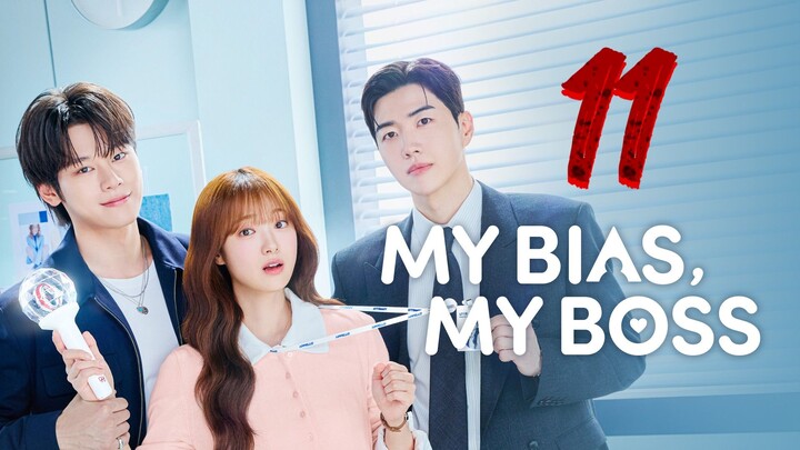 Ep11 : My Bias Boss [2026] eng sub
