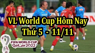 Lịch Thi Đấu Vòng Loại World Cup 2022 Hôm Nay 11/11 - Tâm Điểm Đội Tuyển Việt Nam