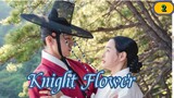 Ep.2[Engsub] Knight Flower korean drama (2024)