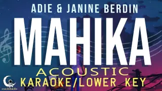 MAHIKA - Adie & Janine Berdin ( Acoustic Karaoke/Lower Key )
