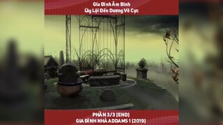 review phim: gia đình nhà ADDAMS phần 1 tập cuối