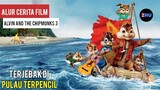 CHIPMUNKS YG TERDAMPAR DIPULAU TAK BERPENGHUNI || Alur Cerita Film Alvin And The Chipmunks(2011) 3/4
