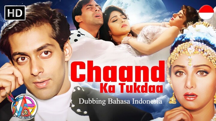 Chaand Kaa Tukdaa (1994) Dubbing Bahasa Indonesia