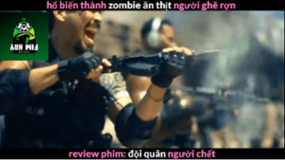 REVIEW PHIM : Đội quân người chết (p2) #rvphimzombie