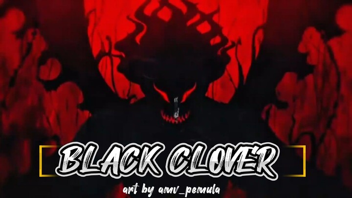 BLACK CLOVER [AMV]