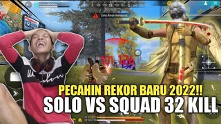 REKOR BARU 2022!! 32 KILL SOLO VS SQUAD🔥!! - FREE FIRE