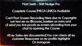 Matt Smith course  - Shift Nudge Pro download