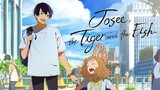 Josee to Tora to Sakana-tachi Movie |Sub Indo
