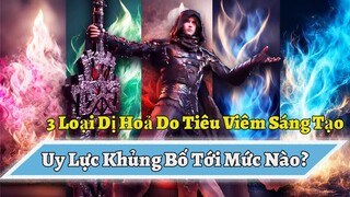 3 Loại Dị Hoả Do Tiêu Viêm Sáng Tạo Uy Lực Khủng Bố Cỡ Nào, Loại Thứ 3 Xếp Thứ Nhất Trên Dị Hoả Bảng