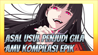 Asal Usul Penjudi Gila | AMV Epik: Ayo Ke Kakegurui Bersama!