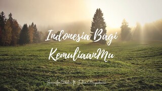 Indonesia Bagi KemuliaanMu - cover by JenniferOdelia ft. Julio Bagaskara