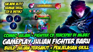 GAMEPLAY JULIAN FIGHTER BARU | PENJELASAN SKILL JULIAN ❗ HERO PERTAMA GA ADA ULTI + FIGHTER NO CD