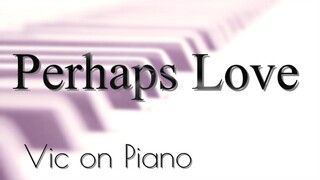 Perhaps Love - John Denver