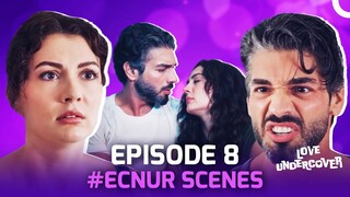 Episode 8 #EcNur Scenes💚 - Love Undercover