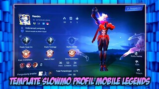 TEMPLATE CAPCUT SLOWMO PROFIL MOBILE LEGENDS TREND TIKTOK