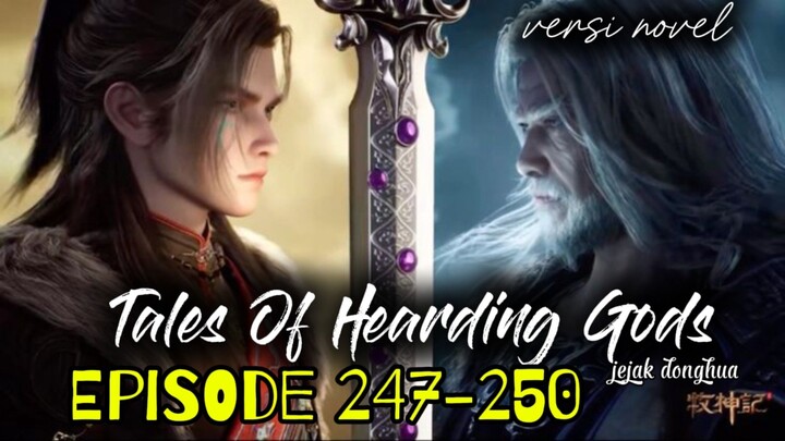 🪵Tales Of Hearding Gods 🪵🔔Episode 247-250🔔🦹QINMU DAN SEKTE DAO MENUJU CLEAR SKY HEAVEN🏔️🏔️🏔️