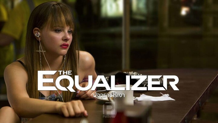 The Equalizer มัจจุราชไร้เงา 1 - หนังใหม่ เต็มเรื่อง  HD (พากย์ไทย-แนะนำ)