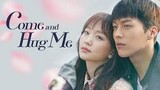 Come And Hug Me Ep01(Tagalog Dubbed)