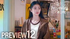 [PREVIEW] EP12 Be Passionately in Love (2025)