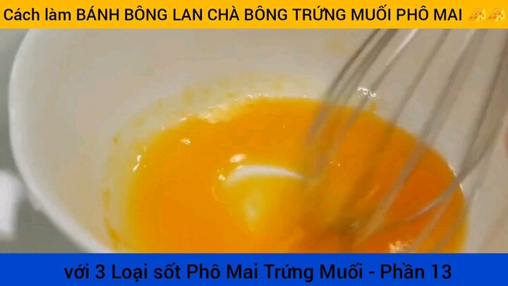 cách làm bánh bông lan chà bông trứng muối phô mai phần 13