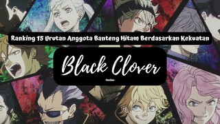 Hai guys, kali ini lexiiee mau kasih tau urutan anggota Banteng Hitam di Black Clover. Enjoy!!!