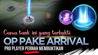 Cuma TANK ini yang TERBUKTI OP pake ARRIVAL.. Pro Player Udah pernah pake