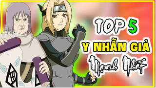 TOP 5 Y NHẪN GIẢ MẠNH NHẤT MỌI THỜI ĐẠI  #NARUTO