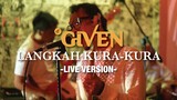 d'Given - Langkah Kura-Kura [Official Live Session]