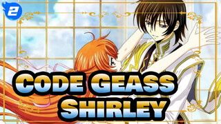 Code Geass 【Code Geass/AMV】 Love Story of Lelouch——Shirley_2