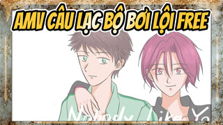 [Câu Lạc Bộ Bơi Lội Free!Yamazaki Sosuke x Rin Matsuoka|MAD]Nobody Like You