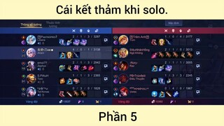 Cái kết thảm khi solo p5