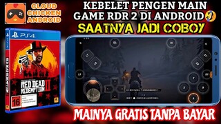 BISA MAIN GAME RDR2 DI ANDROID GRATIS CUY