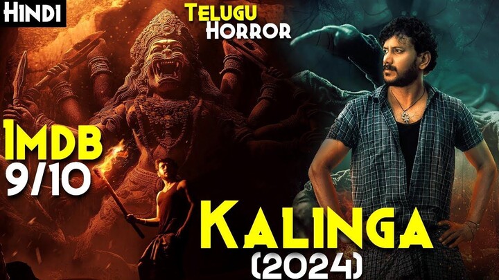 Kalinga (2024) Hindi Dubbed  Dual Audio [Hindi & Telugu] Full Movie in Full HD