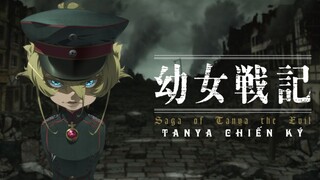 Saga Of Tanya The Evil 💥 Tanya Chiến Ký episode 7 [Vietsub]