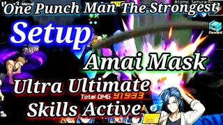 Amai Mask's Setup | One Punch Man : The Strongest