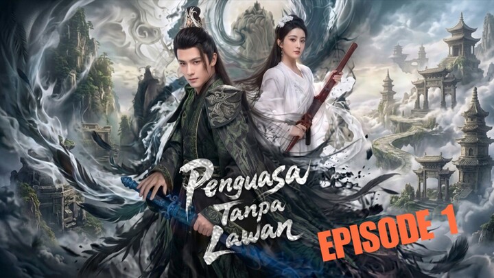 [E01] Penguasa Tanpa Lawan