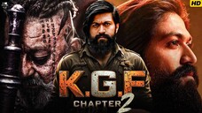 K.G.F: Chapter 2 (2022) | Full Movie | Yash | Sanjay Dutt | Raveena Tandon | Prashanth Neel | Action