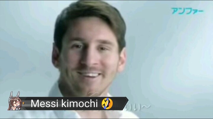 Messi kimochi 🤣🤣🤣