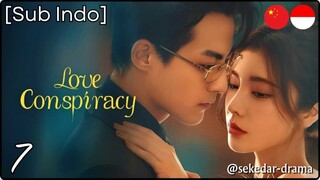 [Sub Indo] Love Conspiracy – Eps. 07 (2025)
