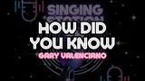HOW DID YOU KNOW - GARY VALENCIANO | Karaoke Version